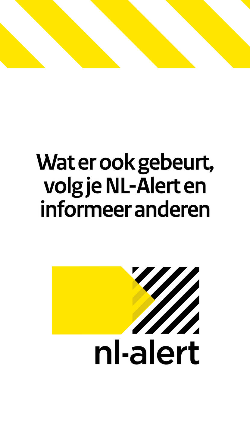 Wat er ook gebeurt, volg je NL-alert en informeer anderen